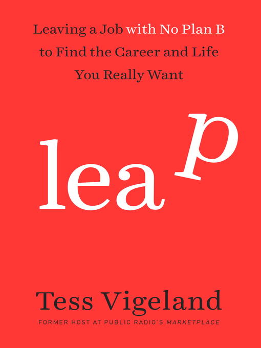 Title details for Leap Without a Net by Tess Vigeland - Available